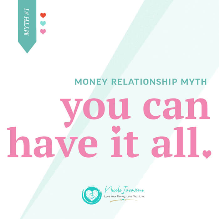 Myth: You can have it all